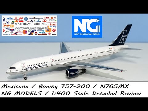 1:400 Review: Mexicana Boeing 757-200 N765MX by NG Models - YouTube