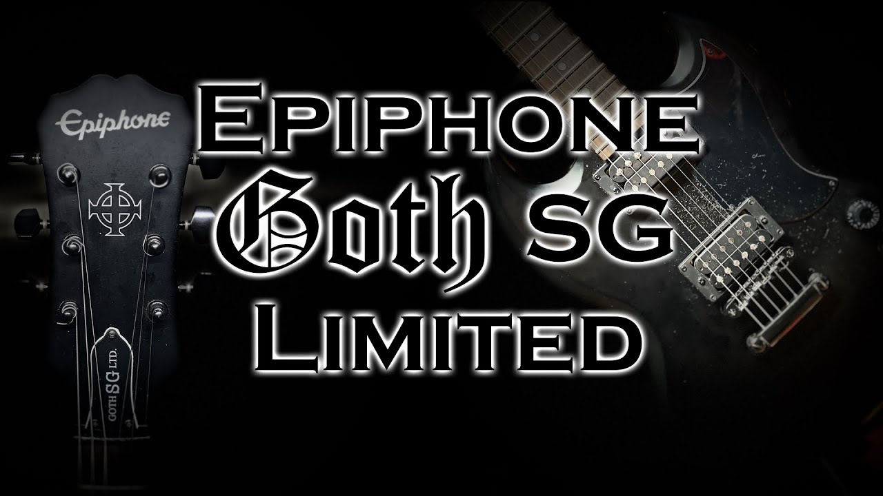 Epiphone Goth SG Limited - Review! - YouTube