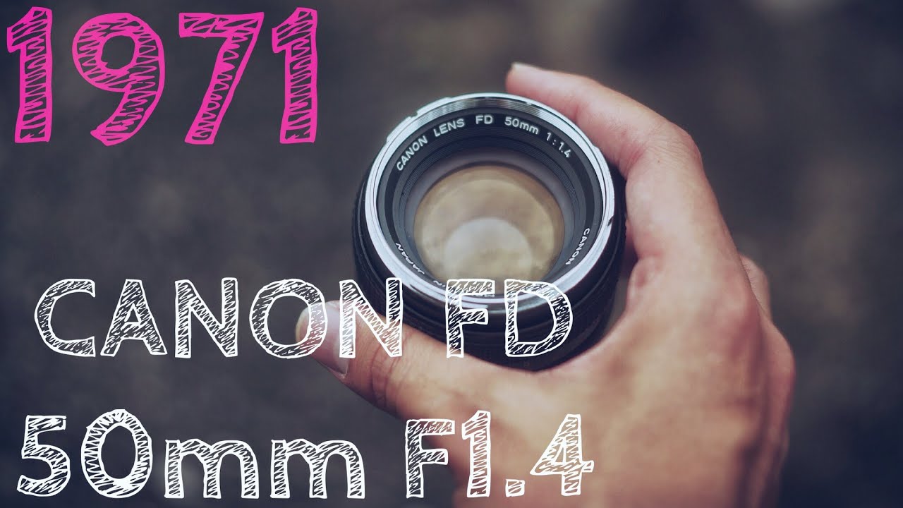 レンズレビュー】CANON FD 50mm F1.4【オールドレンズ】 - YouTube