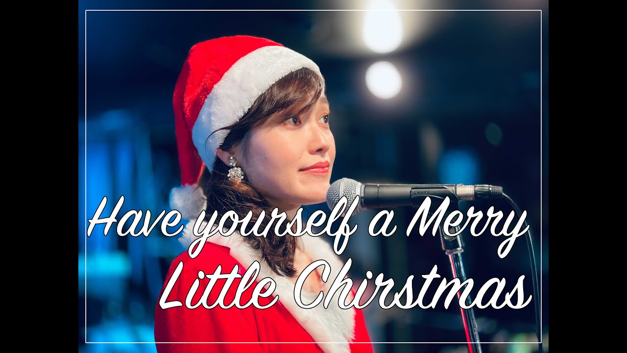クリスマスソングーHave yourself a Merry Little Christmas】(ピアノ