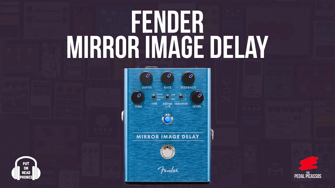 FENDER MIRROR IMAGE DELAY - YouTube
