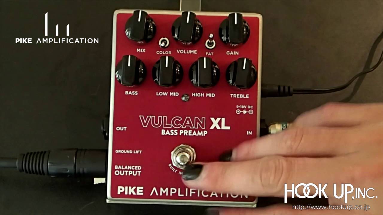Pike Amplification】Vulcan XL 解説ビデオ Vol.1「パラメーター説明編