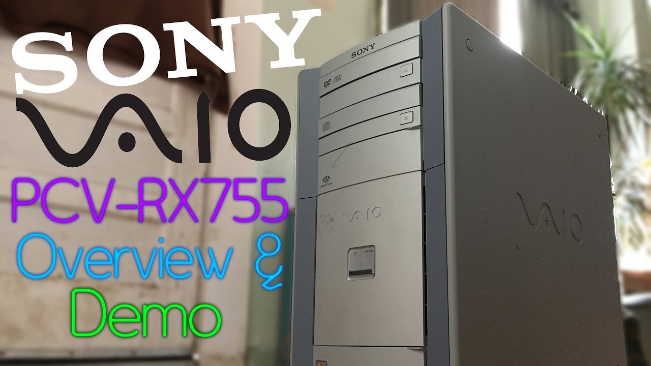 Sony VAIO PCV-RX755 Overview & Demo - YouTube