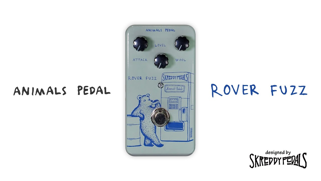 Animals Pedal Rover Fuzz - クラシック・ファズ「トーンベンダー」の