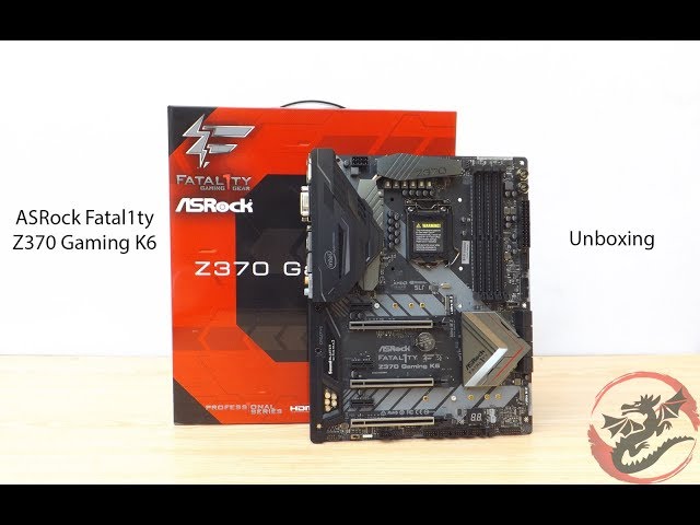 ASRock Fatality Z370 Gaming K6 Motherboard Unboxing - YouTube