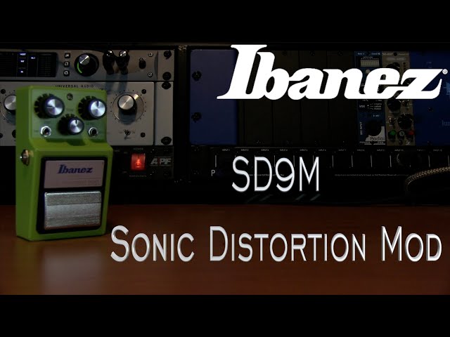 Ibanez SD9M Sonic Distortion Mod - YouTube