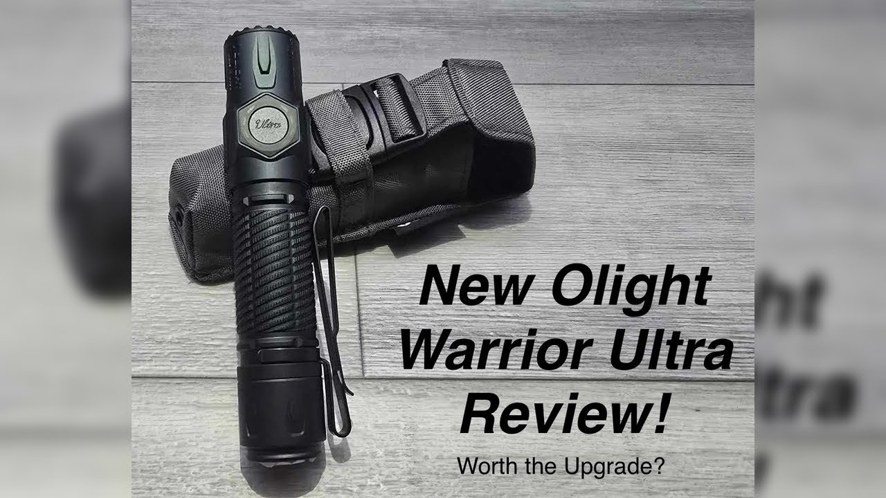 New Olight Warrior Ultra Review – Worth The Upgrade? Comparison
