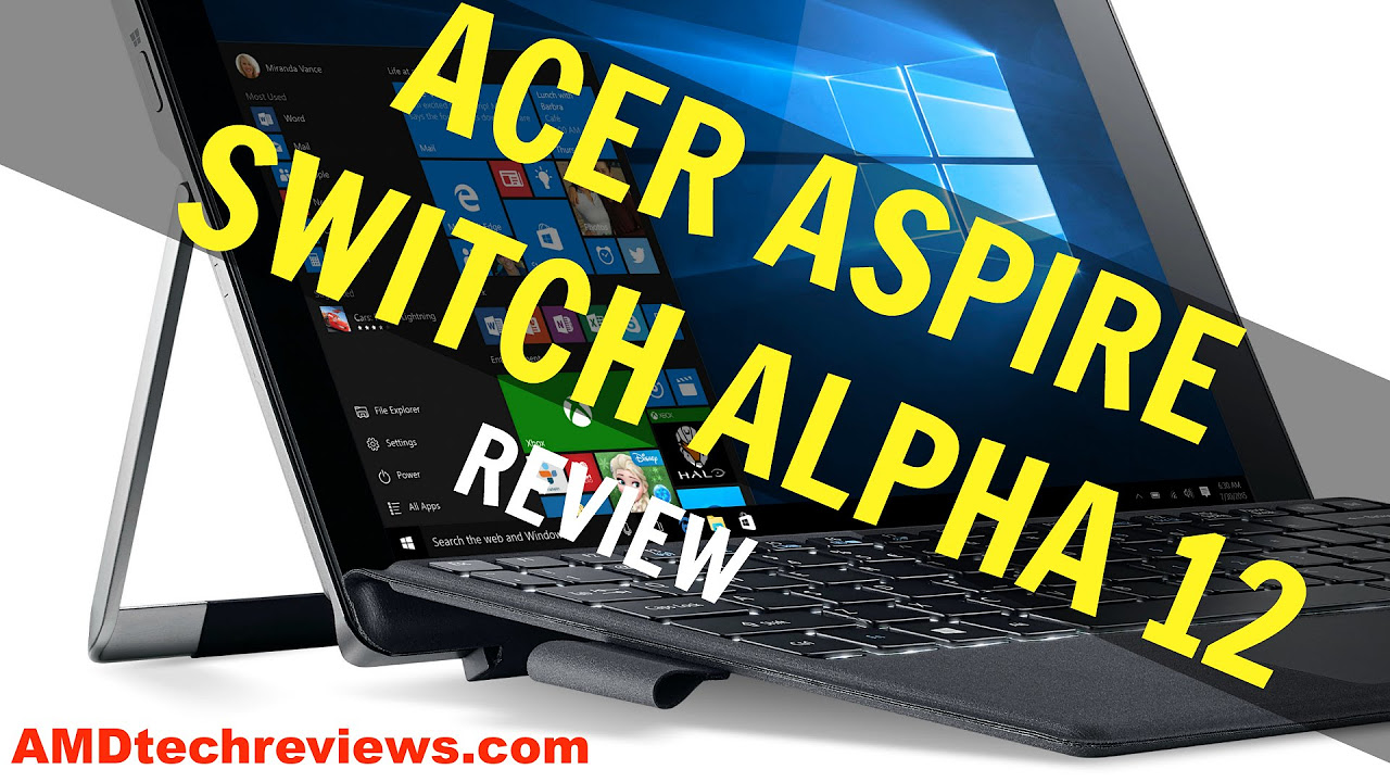 Acer Aspire Switch Alpha 12 Review: Buy or Don't Buy? (4K) - YouTube