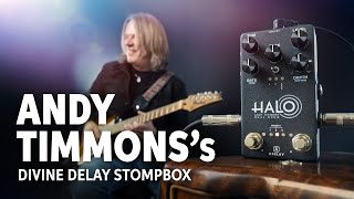 Andy Timmons and Keeley Electronics | The Keeley Halo Dual Echo