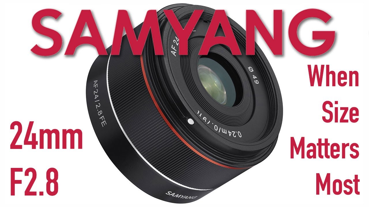The Samyang 24mm F2.8 - Small is HUGE - YouTube