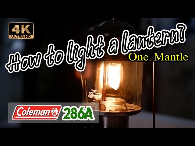 How to light a lantern ? | Coleman 286A - YouTube