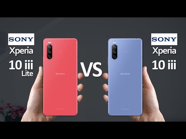 Sony Xperia 10 III Lite Vs Sony Xperia 10 III - YouTube
