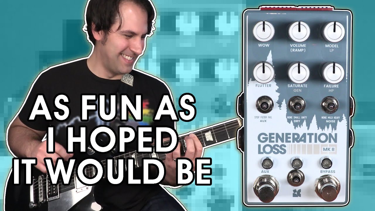 I FINALLY GOT ONE! - Chase Bliss/Cooper FX Generation Loss mkII