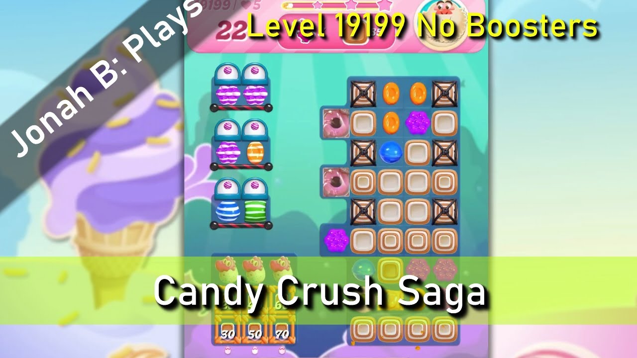 Candy Crush Saga Level 19199 No Boosters - YouTube