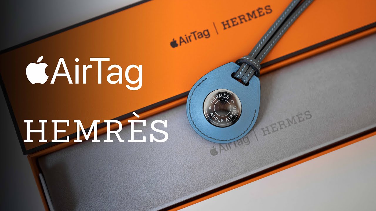 Unboxing] Apple AirTag Hermès Bag Charm – Bleu Lin - YouTube
