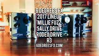 6 Degrees FX: 2017 - MILLIE FUZZ | RODEO DRIVE | SALLY DRIVE | R3