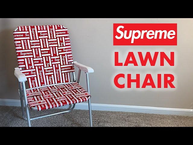 The SUPREME LAWN CHAIR is PERFECT for the Summer! - YouTube