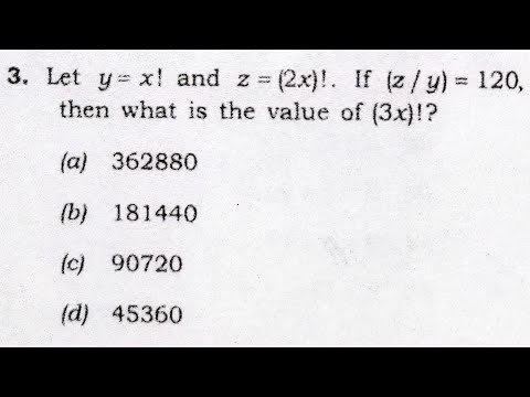 Let y=x! and z = (2x)!. If (z/y) = 120, then what is the value of