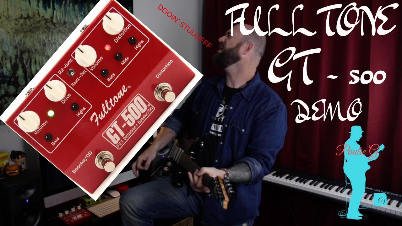 FULLTONE / GT-500 | EFFECTORPRESS(エフェクタープレス)