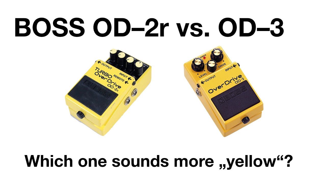 Boss OD-3 vs. Boss OD-2r Comparison - YouTube