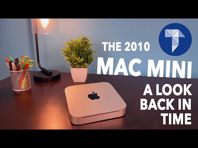 The Mac Mini's History - Unboxing the 2010 Mac Mini a Decade Later