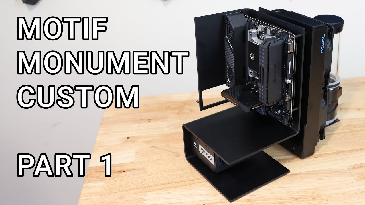 Motif Monument Custom Watercooled Build Part 1 - YouTube