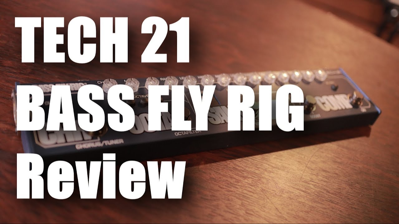 エフェクター】TECH21 BASS FLY RIG Review【レビューしてみた】 - YouTube