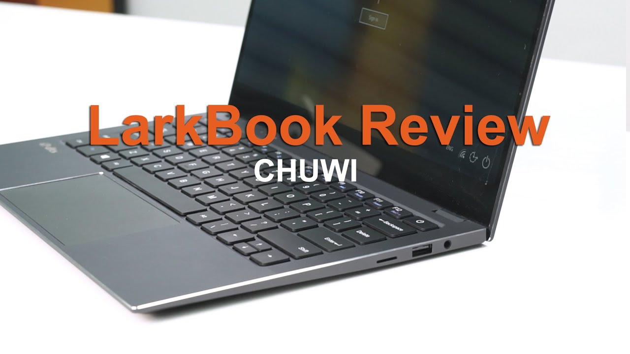 CHUWI新ノートPC「LarkBook」実機動画を公開！ | CHUWI INNOVATION