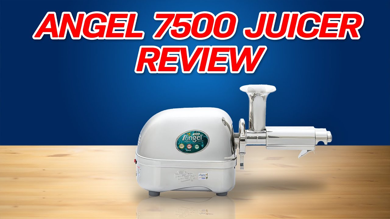 Angel Juicer 7500 Review: Is It the Ultimate Cold Press Juicer