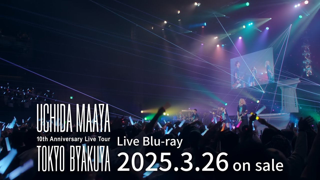 内田真礼『UCHIDA MAAYA 10th Anniversary Live Tour “TOKYO-BYAKUYA