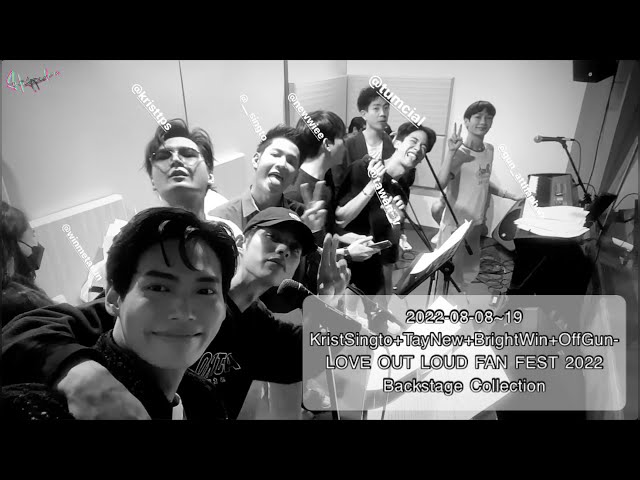 2022-08-08~19 KristSingto+TayNew+BrightWin+OffGun-LOVE OUT LOUD