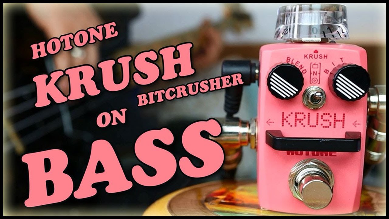 Hotone Krush Bitcrush Sampling Rate Reducer (Bass Demo) - YouTube
