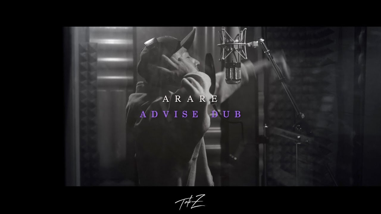 ARARE - ADVISE [TAK-Z DUB-Lalabella (痛みの手紙) Riddim-] - YouTube