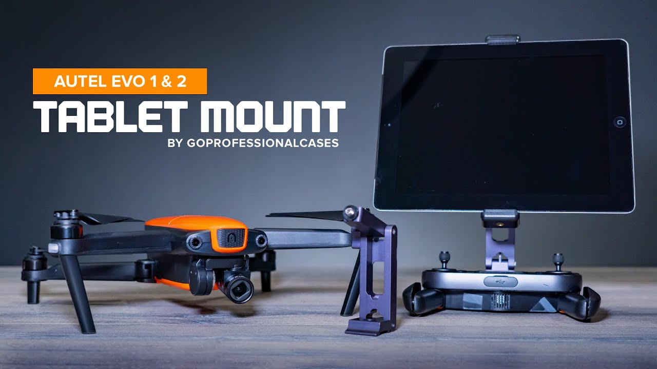 Autel Evo 1 & 2 Tablet Mount by GoProfessionalCases GPC - YouTube
