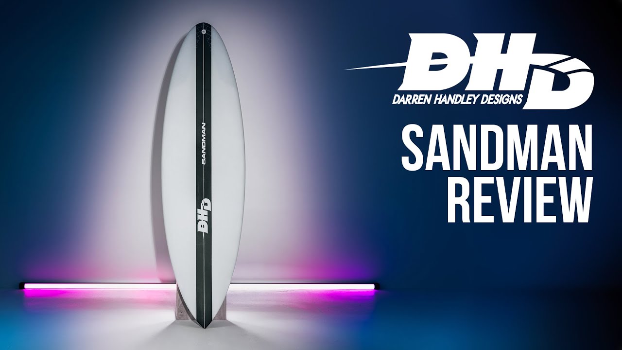 DHD Sandman Review: Your Next Dream Ride? 2026 | Surfboard Reviews