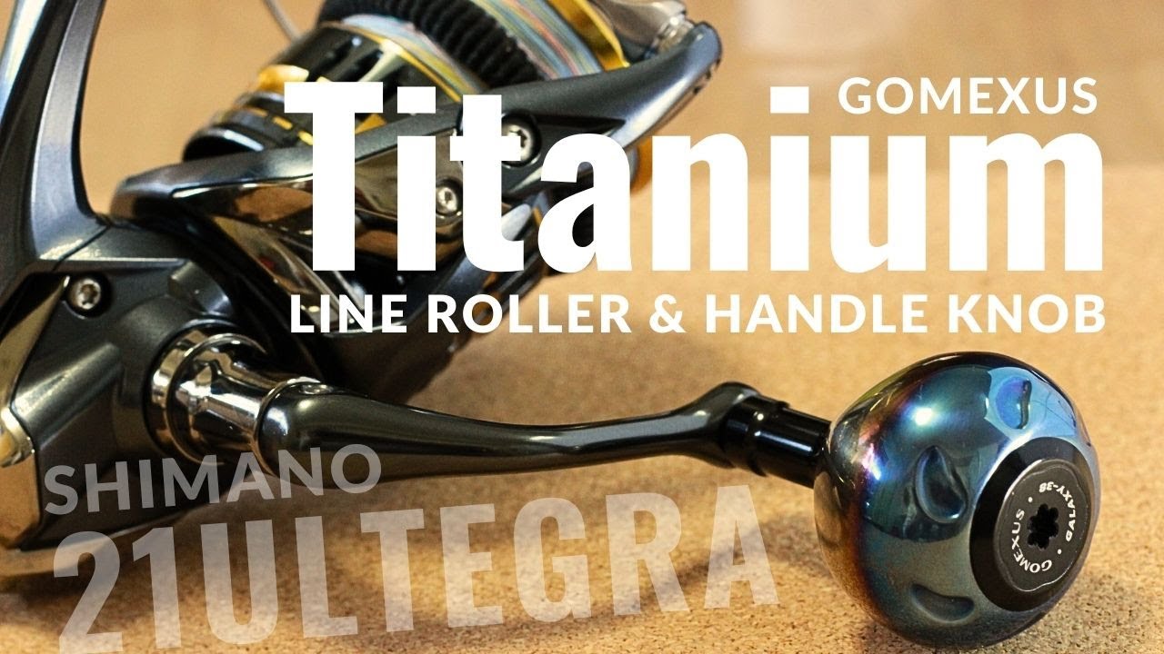 21 Ultegra with Gomexus titanium line roller and titanium handle