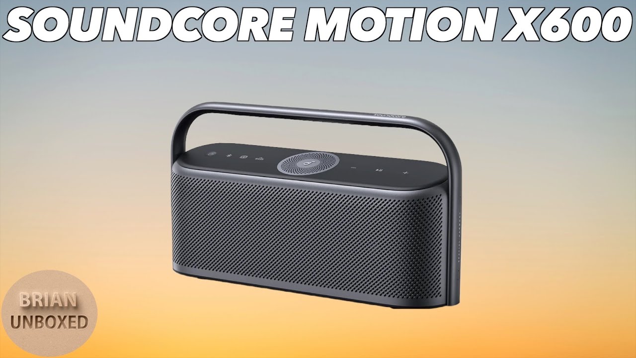 Soundcore Motion X600 - Review & Audio Samples - YouTube