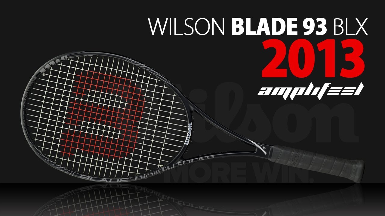 Wilson Blade 93 BLX amplifeel Racket 2013 - YouTube