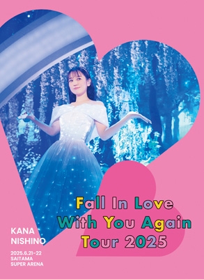 Kana Nishino Fall In Love With You Again Tour 2025【完全生産限定盤