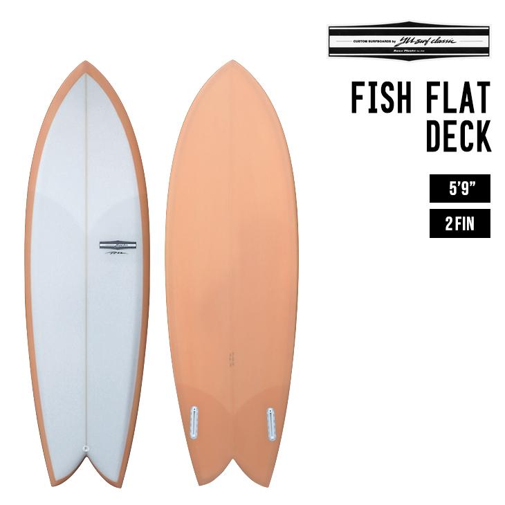 YU CLASSIC ワイユークラシック FISH FLATDECK 5'9 フィッシュ