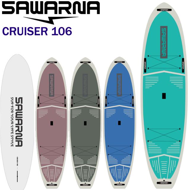 SAWARNA TOUGH TECH CRUISER106 SUPボード クルーザー サップ SUP