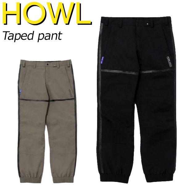 24-25 HOWL/ハウル TAPED SNOW pant メンズ レディース 防水パンツ