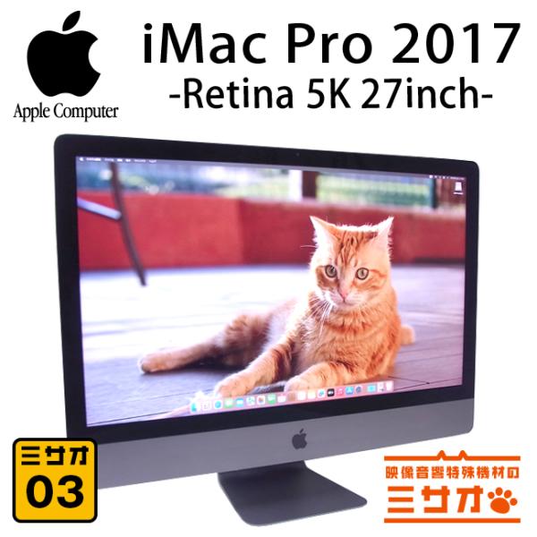 iMac（Apple） ☆iMac Pro 2017 Retina 5K 27インチ・3.0GHz 10Core
