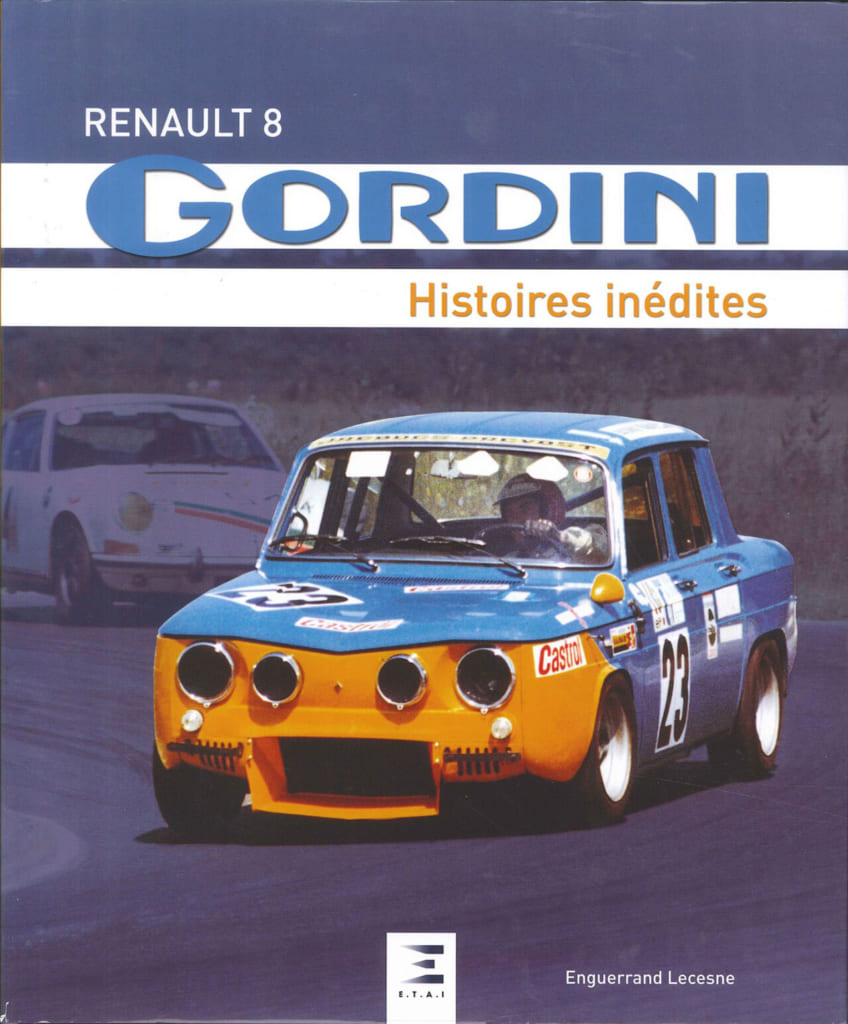 ルノー8ゴルディーニ」にスポットを当てた貴重な写真集【新書紹介