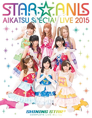 Amazon.co.jp: STAR☆ANIS アイカツ!スペシャルLIVE TOUR 2015 SHINING