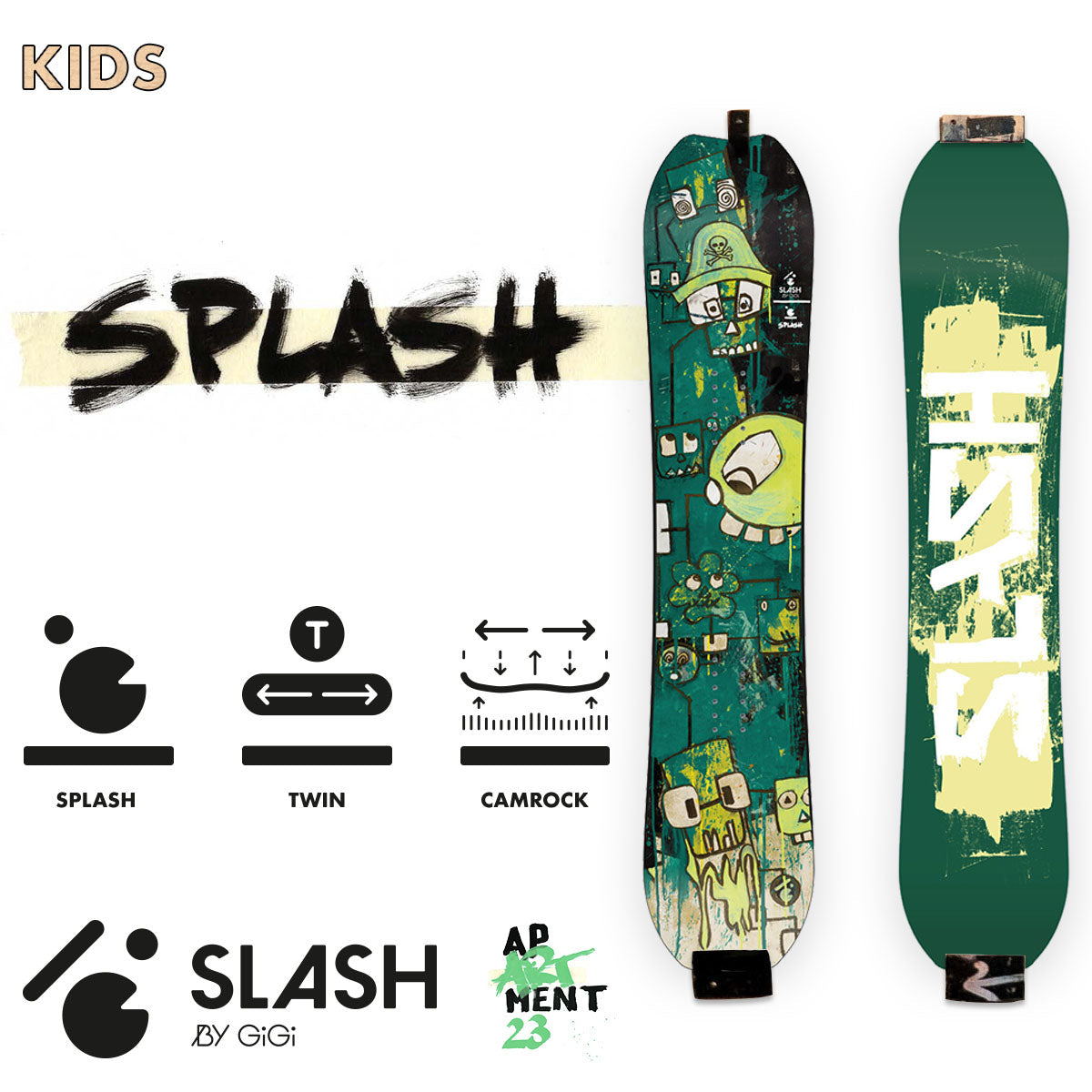Slash by GiGi - Splash Kids Snowboard - ApARTment – SLASH by GiGi (US)