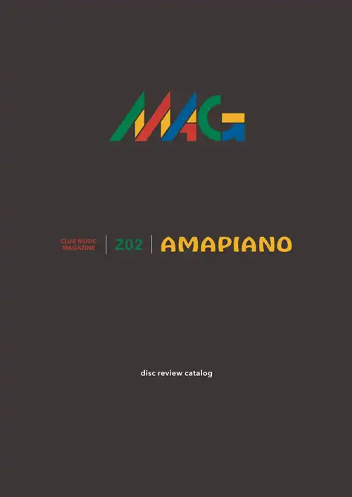 MAG Z02 (AMAPIANO)/MAG (ZINE)/監修・執筆:audiot909 / mitokon│ZINE